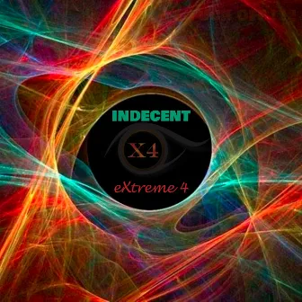 Indecent by eXtreme4