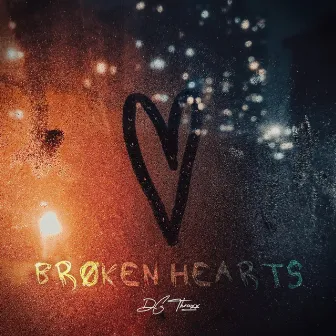 Broken Hearts by DG Thraxx