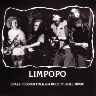 Limpopo-Crazy Russian Folk and Rock 'N' Roll Music by Limpopo