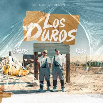 Los Duros by Pelao