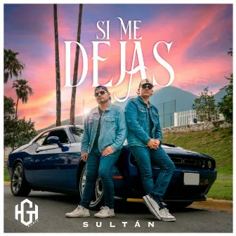 Si Me Dejas by Sultán