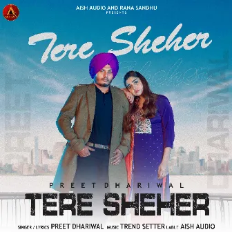 Tere Shehar by Preet Dhariwal