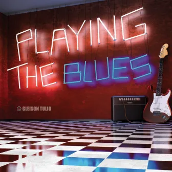 Playing the Blues by Gleison Túlio