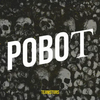 Pobot by Teamsters