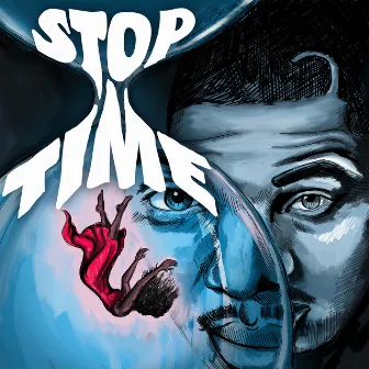 Stop Time by Tony Famous