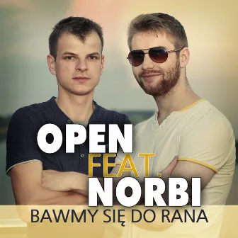 Bawmy Się do Rana by Open