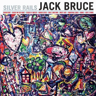 Silver Rails by Jack Bruce