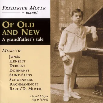 Of Old and New by Frederick Moyer