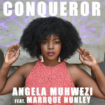 Conqueror by Angela Muhwezi