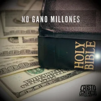 No gano Millones by Cristocentricos Familia