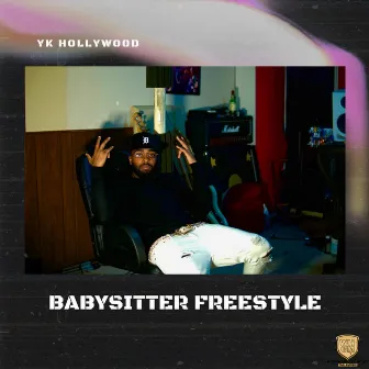 BABYSITTER FREESTYLE by YK Hollywood