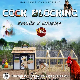 Cock Blocking by Smallz