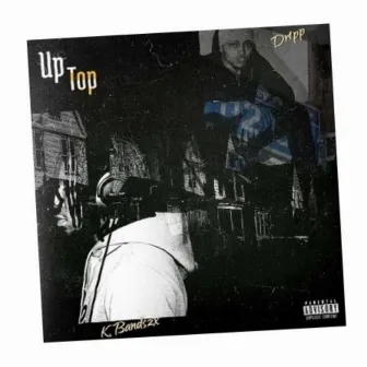 UpTop by Drippa