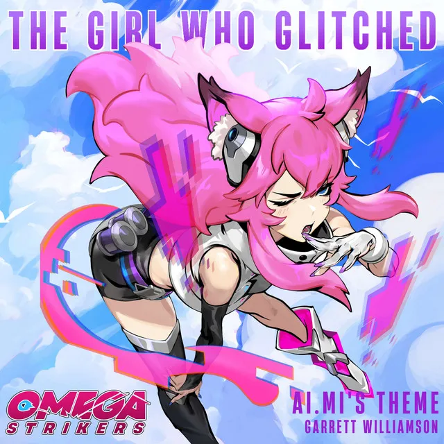 The Girl Who Glitched (Ai.Mi's Theme from "Omega Strikers")