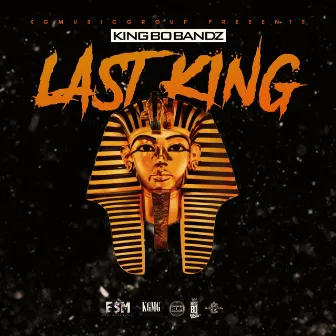 Last King by King Bo Bandz