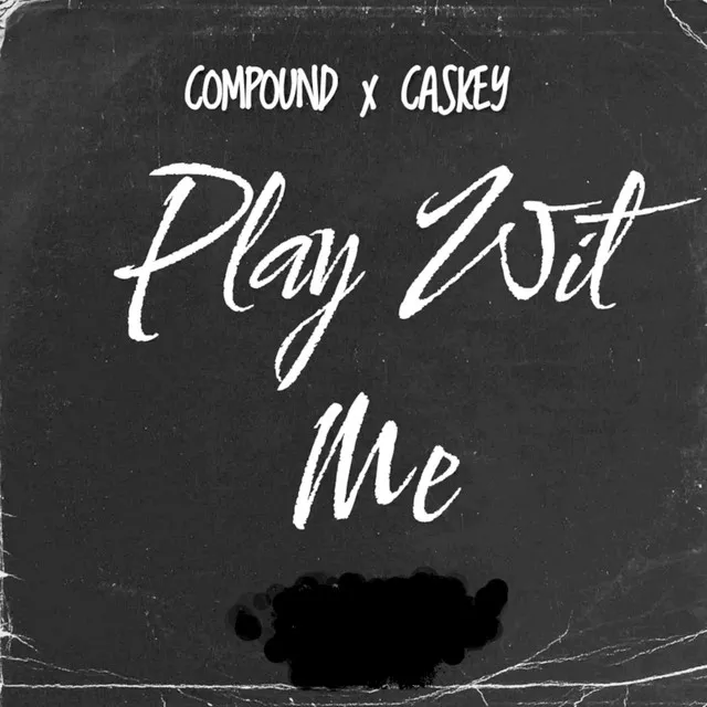 Play Wit Me - Radio Edit