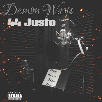 Demon Ways by 44 Justo