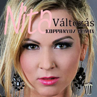 Valtozas (Koppany07 Remix) by Nita