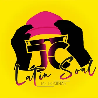 Me Dominas by JC Latin Soul