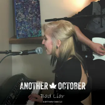 Bad Liar by Another October