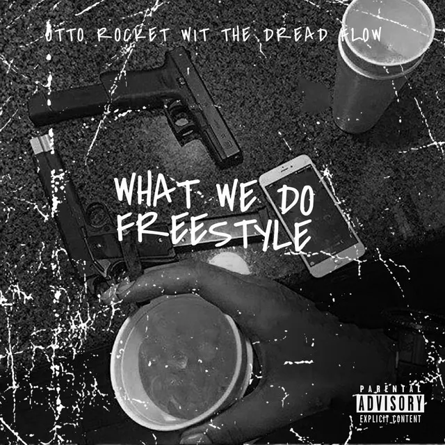 What We Do (Freestyle)