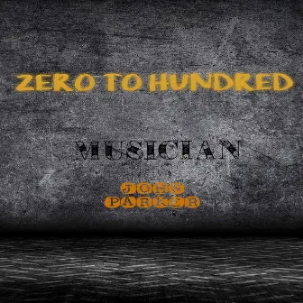 Zero to Hundred by John Parker