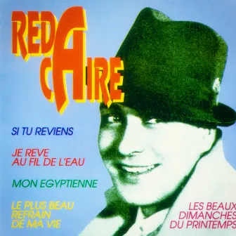 Reda Caire: Ses plus belles chansons by Reda Caire