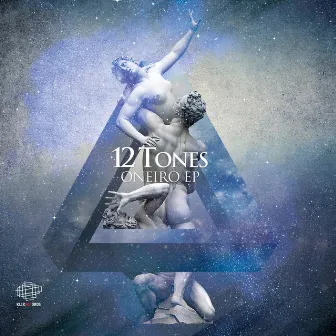 Oneiro Ep by 12tones