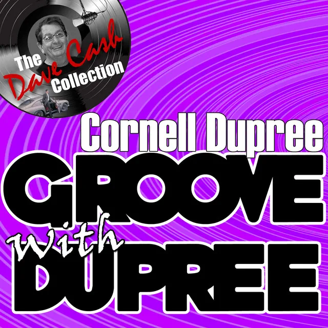 Groove With Dupree - [The Dave Cash Collection]