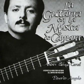 La Guitarra en la Música de Cámara by Eduardo Angulo