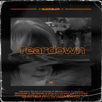 Teardown by QuickBuck