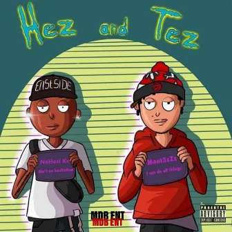 Hez and Tez by MontezZz