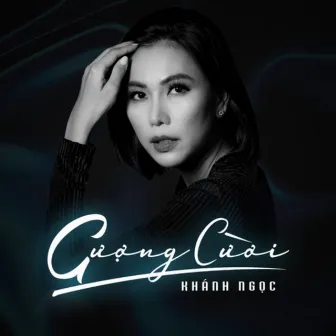 Gượng Cười by Khanh Ngoc