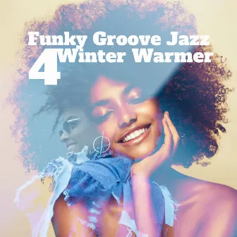 Funky Groove Jazz 4 Winter Warmer by Old School Funk Squad