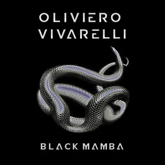 Black Mamba (Snake Mix) by Oliviero Vivarelli