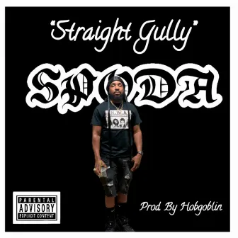 Straight Gully by Spoda