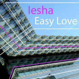 Easy Love by Iesha