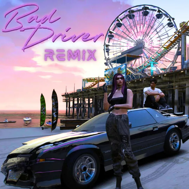 Bad Driver - Remix