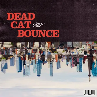 Dead Cat Bounce by 8tm