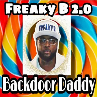 Backdoor Daddy by Freaky B 2.0