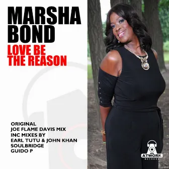 Love Be The Reason by Marsha Bond