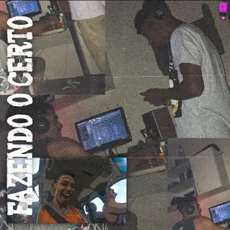 Fazendo o Certo by Luixx MC