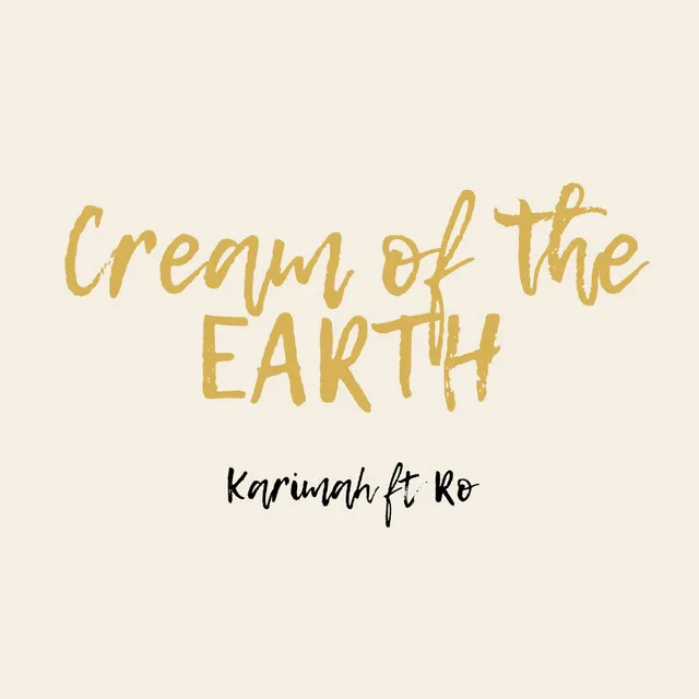 Cream of the Earth