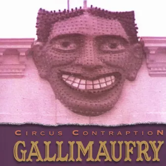 Gallimaufry by Circus Contraption