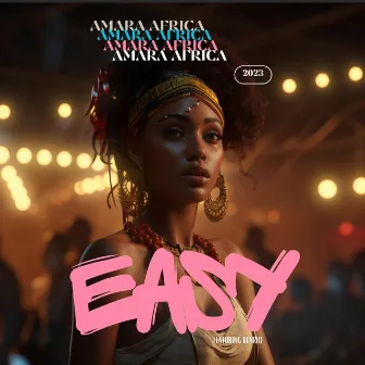 Easy by Amara Africa