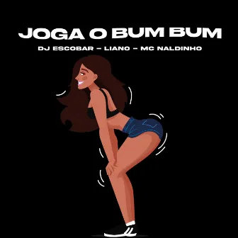 Joga o Bumbum by Mc Liano