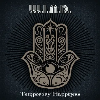 TEMPORARY HAPPINESS by W.I.N.D.