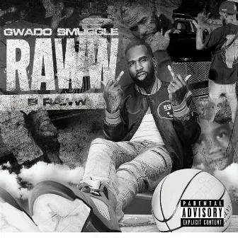 GWADO SMUGGLE RAWW by B-Raww