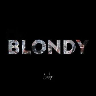 Lucky by Blondy