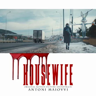 Housewife (Original Motion Picture Soundtrack) by Antoni Maiovvi